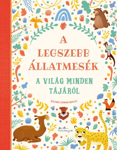 Legjobb ár A legszebb állatmesék a világ minden tájáról