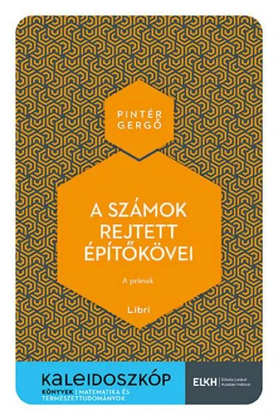 A számok rejtett építőkövei - A prímek Exkluzív ajánlat