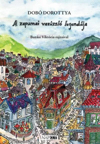 Korlátozott ajánlat A zapumai varázsló legendája
