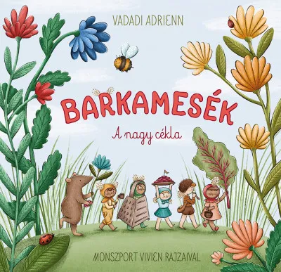 Barkamesék - A nagy cékla Biztonságos vásárlás