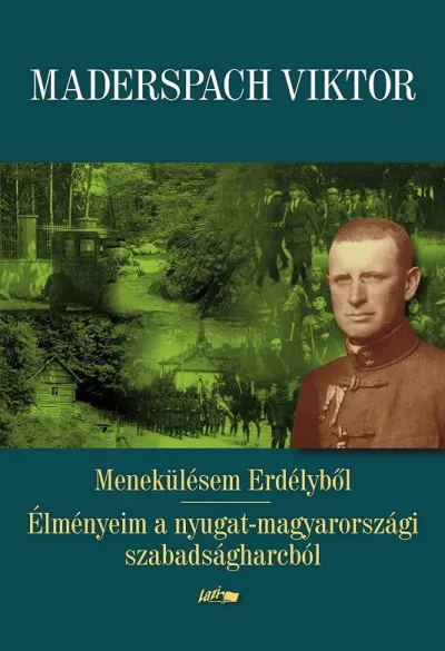 Árcsökkenés Menekülésem Erdélyből - Élményeim a nyugat-magyarországi szabadságharcból