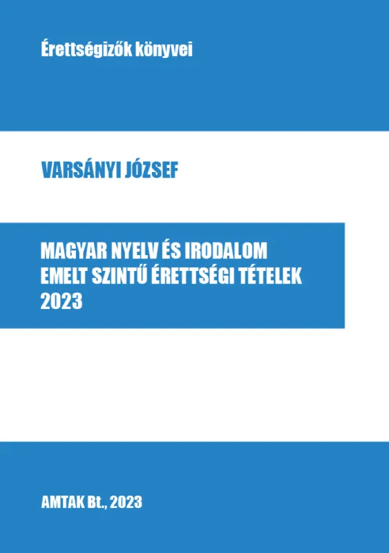 Biztonságos fizetés Magyar nyelv és irodalom emelt szintű érettségi tételek, 2023