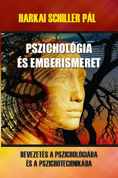 Pszichológia és emberismeret - Bevezetés a pszichológiába és a pszichotechnikába Biztonságos fizetés