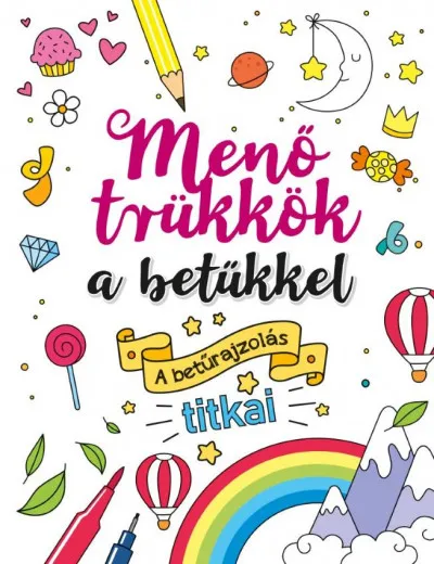 Menő trükkök a betűkkel - A betűrajzolás titkai Expressz kézbesítés