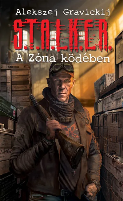S.T.A.L.K.E.R. – A Zóna ködében Utolsó esély
