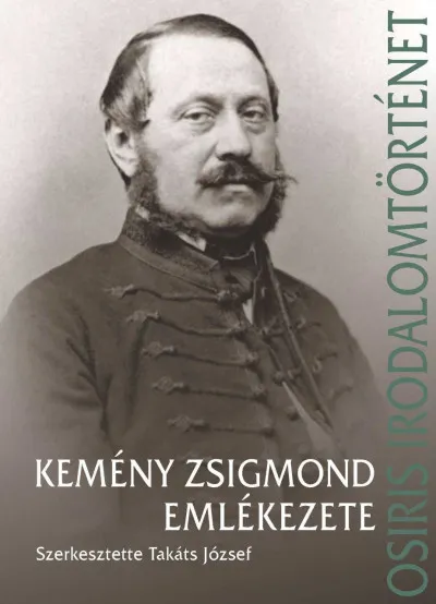 Nézd meg most Kemény Zsigmond emlékezete