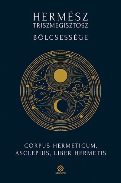 Kedvezmény Hermész Triszmegisztosz bölcsessége - Corpus Hermeticum, Asclepius, Liber Hermetis