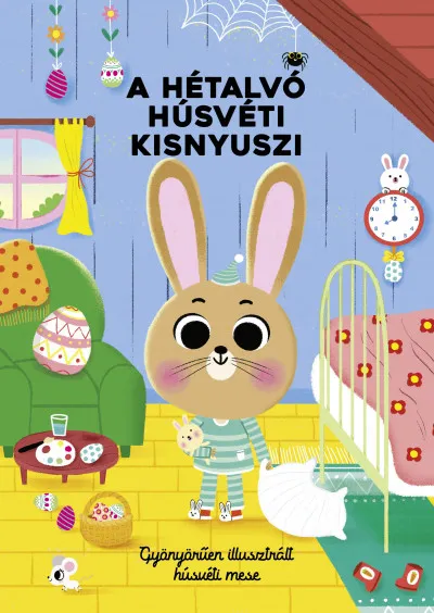 A hétalvó húsvéti kisnyuszi - Gyönyörűen illusztrált húsvéti mese Szuper ajánlat