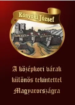 Alacsony ár A középkori várak különös tekintettel Magyarországra