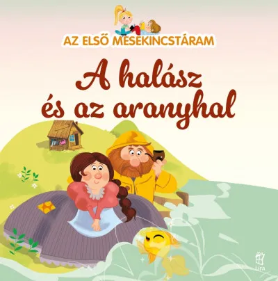 A halász és az aranyhal - Az első mesekincstáram 20. Rendeld meg most