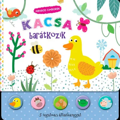 Prémium Hangos cimborák - Kacsa barátkozik
