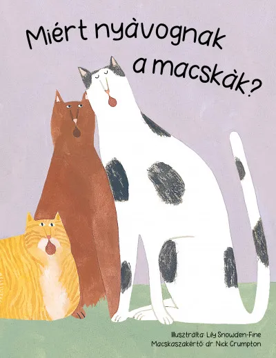 Biztonságos vásárlás Miért nyávognak a macskák?