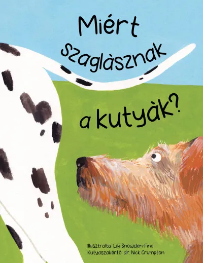Miért szaglásznak a kutyák? Kiárusítás