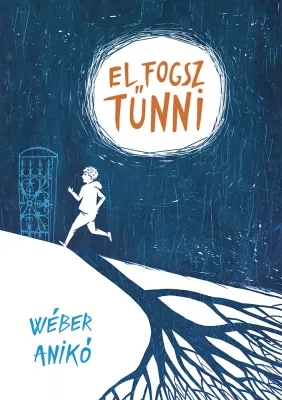 Vedd meg online El fogsz tűnni
