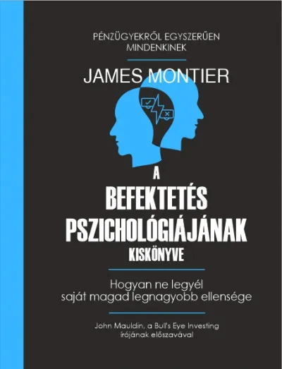 Kedvezményes ár A befektetés pszichológiájának kiskönyve - Hogyan ne legyél saját magad legnagyobb ellensége