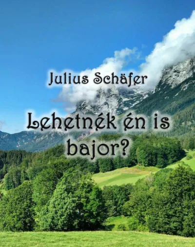 Vásárlói kedvenc Lehetnék én is bajor?