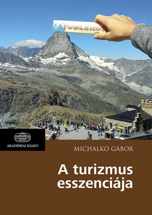A turizmus esszenciája Csak ma