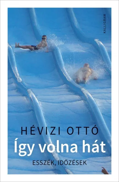 Így volna hát - Esszék, időzések Utolsó esély