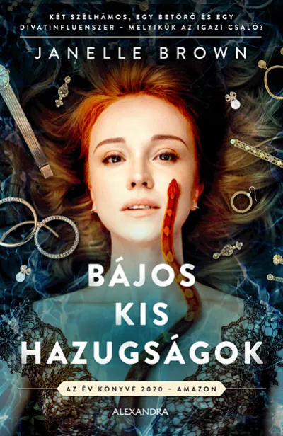 Bájos kis hazugságok - Két szélhámos, egy betörő és egy divatinfluenszer - melyikük az igazi csaló? Biztonságos vásárlás