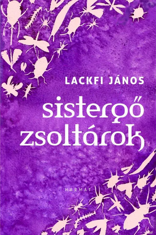 SISTERGŐ ZSOLTÁROK Utolsó esély