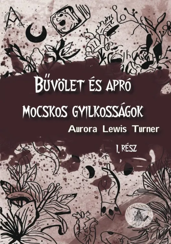 Népszerű Bűvölet és apró mocskos gyilkosságok - I. rész