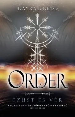 Order - Ezüst és vér Ajánlat