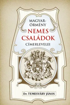 Magyar-örmény nemes családok címerlevelei Biztonságos vásárlás
