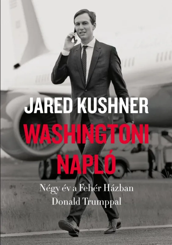 Szuper ajánlat Washingtoni napló - Négy év a Fehér Házban Donald Trumppal