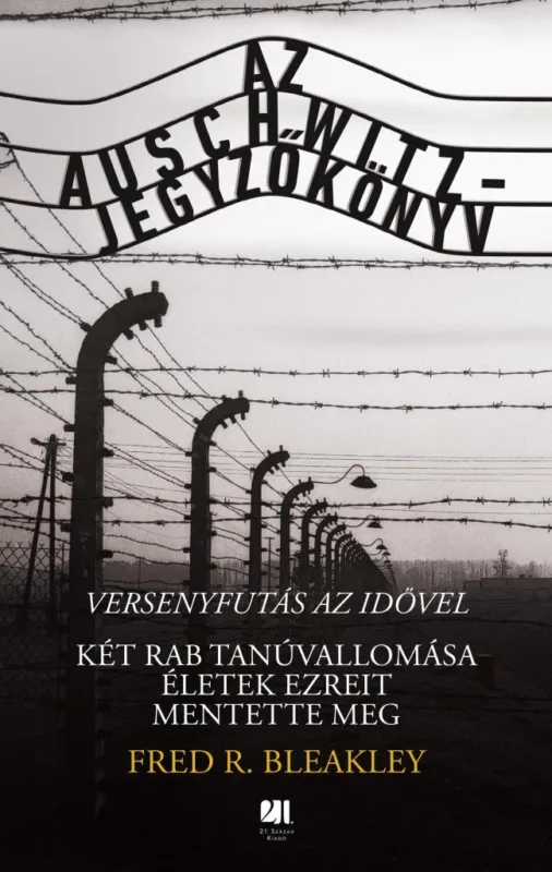 Az Auschwitz-jegyzőkönyv - versenyfutás az idővel Csak ma