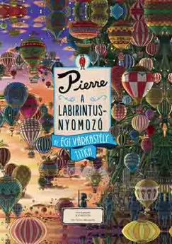 Pierre, a labirintusnyomozó 3. - Az égi várkastély titka Legkelendőbb