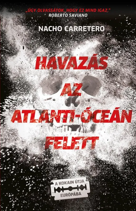 Biztonságos vásárlás Havazás az Atlanti-óceán felett - A kokain útja Európába