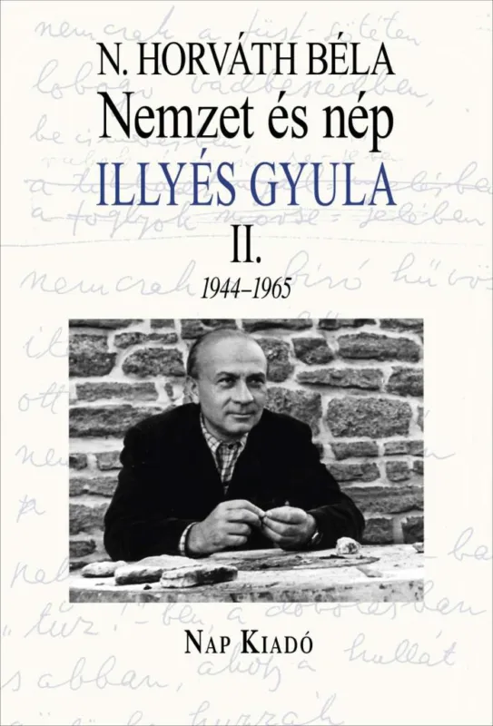 Nemzet és nép. Illyés Gyula II. Gyors kiszállítás