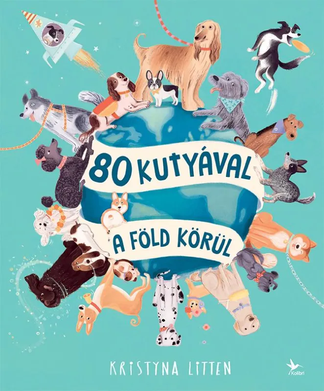 80 kutyával a Föld körül Akciós ár