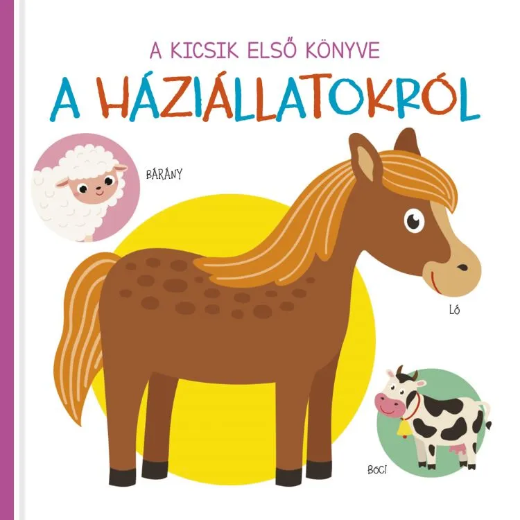 Árengedmény A kicsik első könyve - A háziállatokról