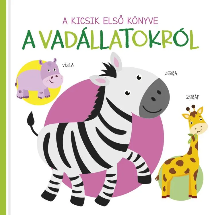 A kicsik első könyve - A vadállatokról Nézd meg most