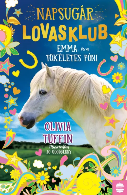 Különleges ajánlat Emma és a tökéletes póni - Napsugár Lovasklub 1.