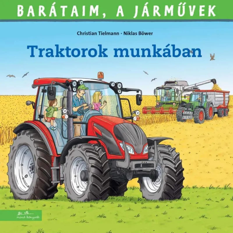 Expressz szállítás Barátaim, a járművek 14. - Traktorok munkában