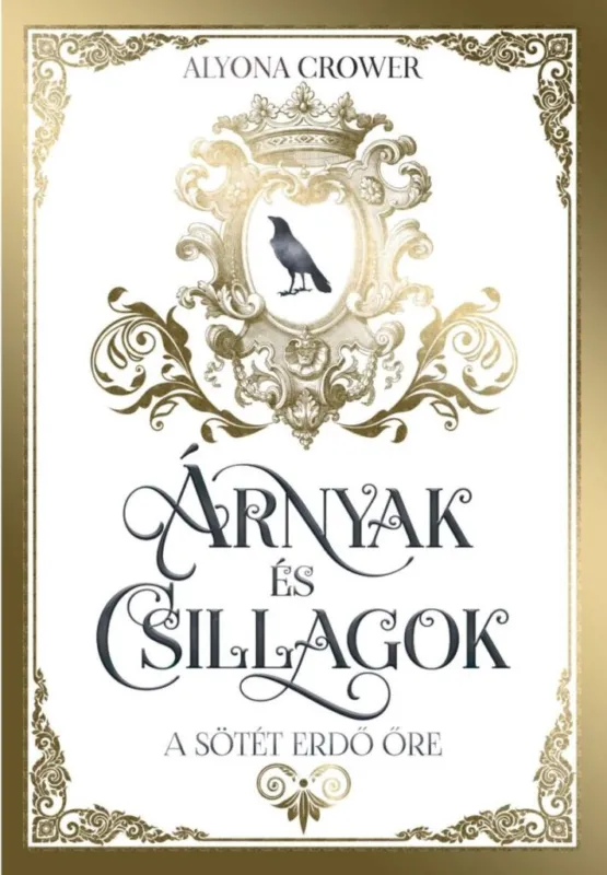 Árnyak és csillagok - A sötét erdő őre Gyors szállítás