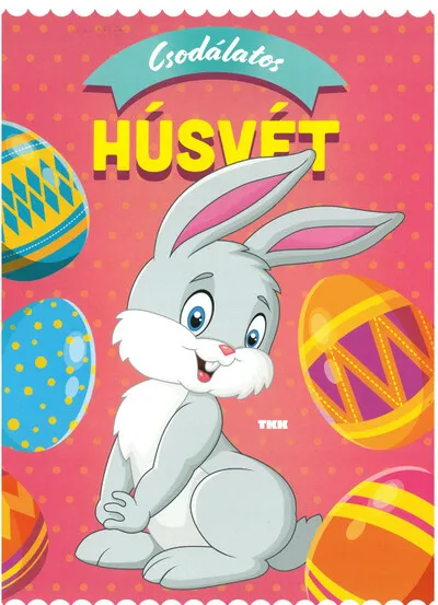 Ne maradj le Csodálatos Húsvét
