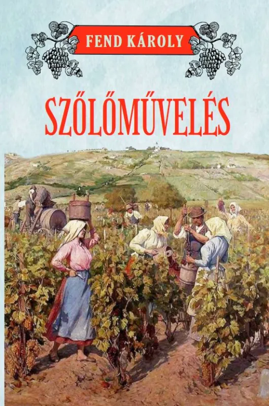 Ne maradj le Szőlőművelés