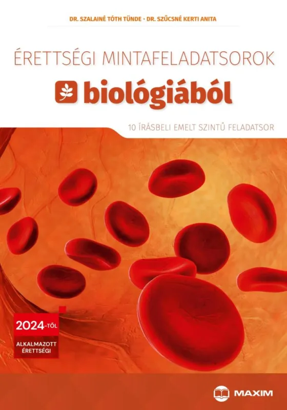 Akció Érettségi mintafeladatsorok biológiából (10 írásbeli emelt szintű feladatsor) - 2024-től érvényes