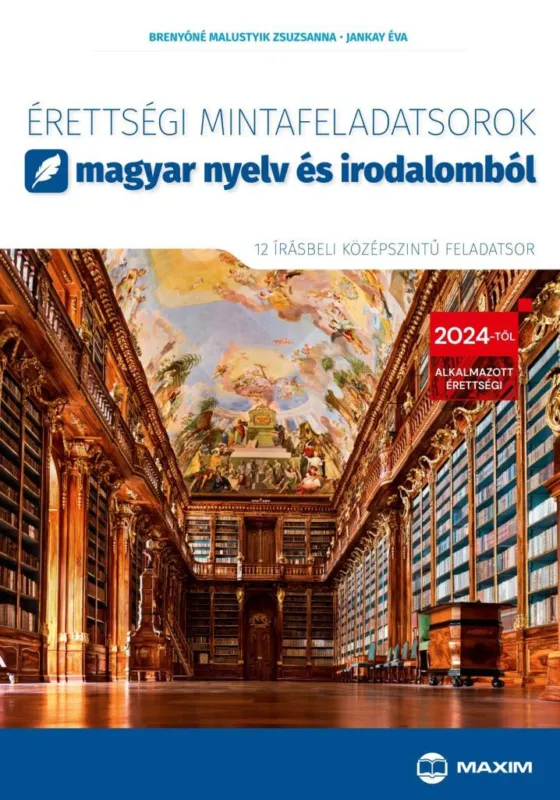 Népszerű Érettségi mintafeladatsorok magyar nyelv és irodalomból (12 írásbeli középszintű feladatsor) - 2024-től érvényes