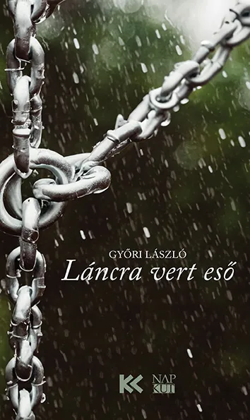 Legkelendőbb Láncra vert eső