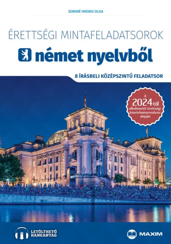 Érettségi mintafeladatsorok német nyelvből (8 írásbeli középszintű feladatsor) - online hanganyaggal - 2024-től érvényes Kedvezményes ár