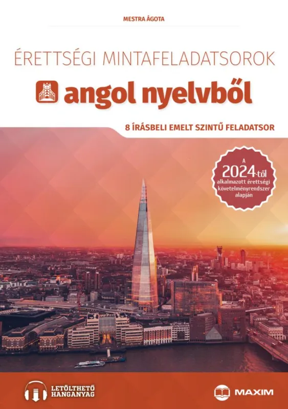 Akció Érettségi mintafeladatsorok angol nyelvből (8 írásbeli emelt szintű feladatsor) - online hanganyaggal - 2024-től érvényes
