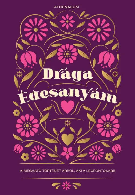 Drága édesanyám - 14 megható történet arról, aki a legfontosabb Biztonságos fizetés