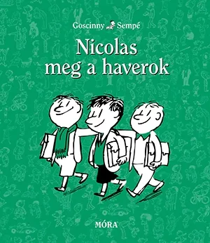 Vásárlói kedvenc Nicolas meg a haverok