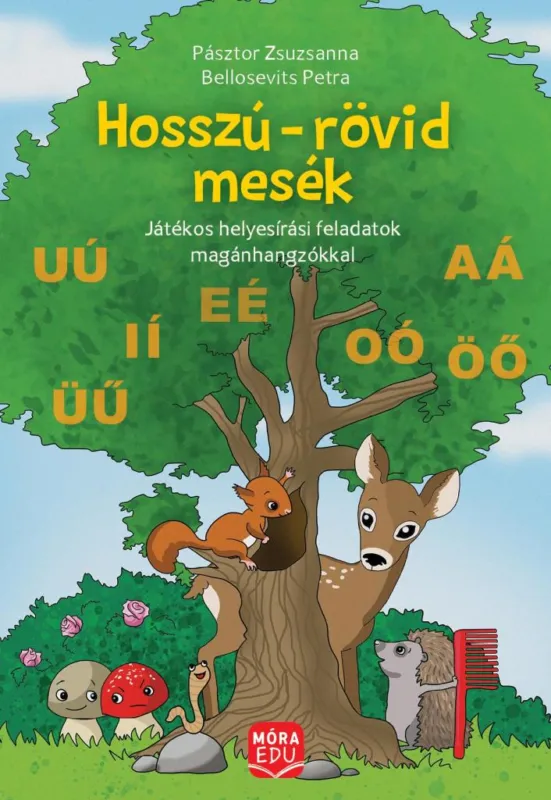Vedd meg online Hosszú-rövid mesék - Játékos helyesírási feladatok magánhangzókkal
