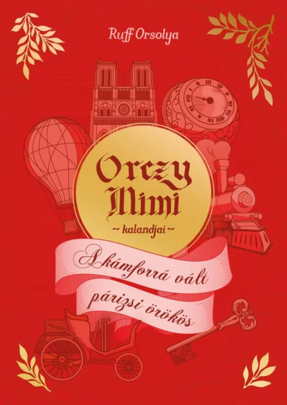 Orczy Mimi kalandjai - A kámforrá vált párizsi örökös Végkiárusítás