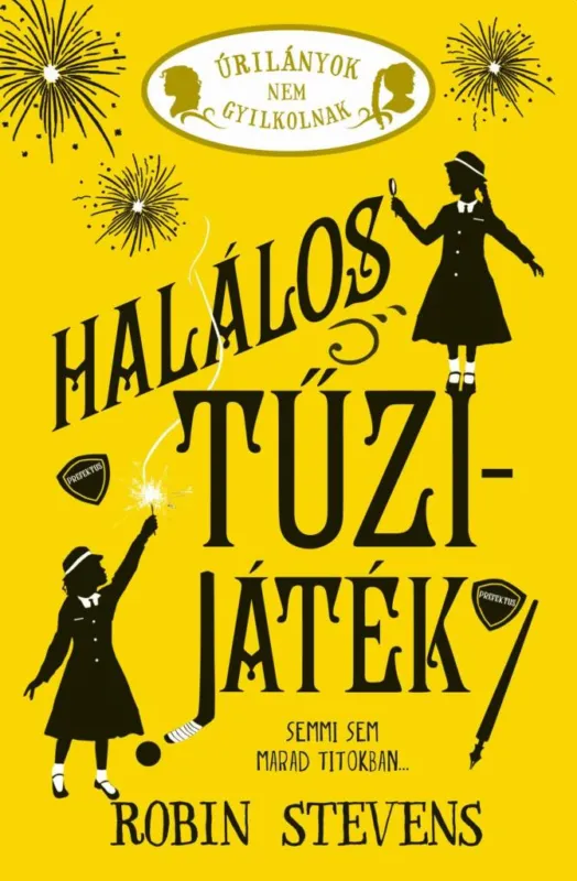 Úrilányok nem gyilkolnak 4. - Halálos tűzijáték Kiárusítás